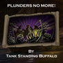 Plunders No More! </br>by Tank Standing Buffalo