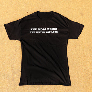 T-Shirt - Black - The Moai Drink the Better you Look