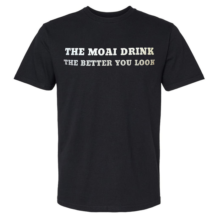T-Shirt - Black - The Moai Drink the Better you Look